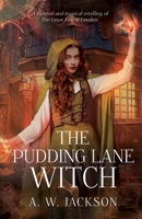 The Pudding Lane Witch 1803782331 Book Cover