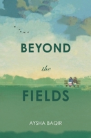 Beyond the Fields 9814841188 Book Cover