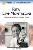 Rita Levi-Montalcini: Seeking the Secrets of Growth (Makers of Modern Science) 0816061718 Book Cover