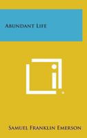 Abundant Life 1432583794 Book Cover