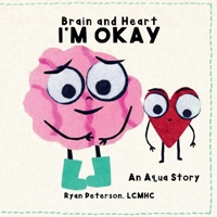 Brain and Heart: I'm Okay B0H8FWSLMB Book Cover