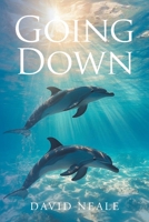 Going Down 1637849141 Book Cover