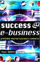 Success@E Business: Profitable Internet Business & Commerce 0077096258 Book Cover