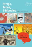 Strips, Toons, and Bluesies: Essays in Comics and Culture 1568986211 Book Cover