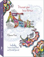 The Art of the Doodle: Discover Your Inner Artist - Includes Instructional Book and Guided Journal 1937994171 Book Cover