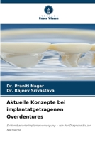 Aktuelle Konzepte bei implantatgetragenen Overdentures (German Edition) 6630260481 Book Cover