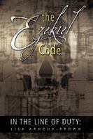 In the Line of Duty: The Ezekiel Code 1440142254 Book Cover