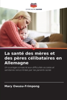 La santé des mères et des pères célibataires en Allemagne 6630274202 Book Cover