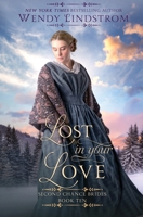 Lost in Your Love (The Second Chance Brides) 1648396682 Book Cover