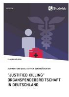 "Justified Killing." Organspendebereitschaft in Deutschland 3960950853 Book Cover