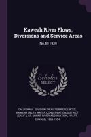 Kaweah River Flows, Diversions and Service Areas: No.49 1939 1379040760 Book Cover