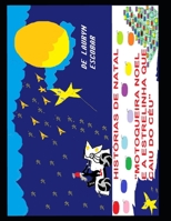 Históias de Natal, Motoqueira Noel E a Estrelinha Que Caiu Do Céu B0BPGC7BD5 Book Cover