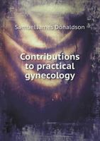 Contributions to Practical Gynecology 1357618565 Book Cover