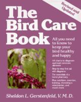 The Bird Care Book: All You Need to Know to Keep Your Bird Healthy and Happy 0201095599 Book Cover