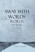 Away with Words 1665731761 Book Cover