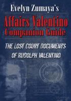 Affairs Valentino Companion Guide: The Lost Court Documents of Rudolph Valentino 8890706341 Book Cover