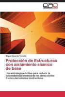 Proteccion de Estructuras Con Aislamiento Sismico de Base 3848451689 Book Cover