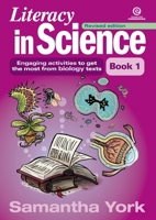 Literacy in Science, Revised edition - Book 1 Biology: Engaging activities to get the most from biology texts 1776558723 Book Cover