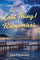 Last Thing I Remember 1962561690 Book Cover