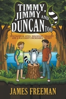 Timmy, Jimmy and Duncan Too B0B39PSJ3D Book Cover