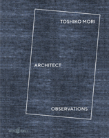 Toshiko Mori Architect : Observations 3966800047 Book Cover