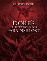 Dore's Illustrations for "Paradise Lost" (Dover Pictorial Archives) 0486277194 Book Cover