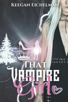 That Vampire Girl: Menicelle's Story, Book 1 B0BRZ8MRS5 Book Cover