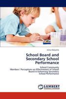 School Board and Secondary School Performance 3846530565 Book Cover
