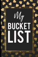My Bucket List: Inspirational journal to accomplish Best Gift Birthday Journal for Ideas and Creative Inspirational journal Record Ideas to accomplish Best Gift Birthday Mother day Fathers day Journal 1692747479 Book Cover