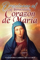 Oraciones al Inmaculado Corazón de María (Spanish Edition) B0GG9ZCFNY Book Cover