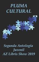 Pluma Cultural II Antología Juvenil 1794621911 Book Cover