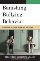 Banishing Bullying Behavior 1607092212 Book Cover