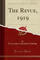 The Revue, 1919 (Classic Reprint) 1014693659 Book Cover