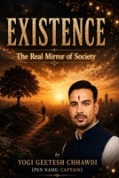 Existence: The Real Mirror of Society B0H2CNH2NW Book Cover