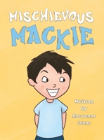 Mischievous Mackie 1786295113 Book Cover