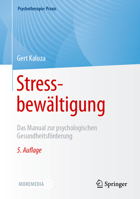 Stressbewältigung: Das Manual Zur Psychologischen Gesundheitsförderung 3662671093 Book Cover