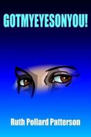 Gotmyeyesonyou! 1420863460 Book Cover