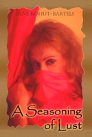 A Seasoning of Lust 0578012324 Book Cover