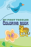 My first toddler coloring book: Fun with letters, numbers, Animals B08QRXV582 Book Cover