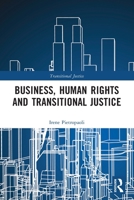 Business, Human Rights and Transitional Justice 0367496380 Book Cover