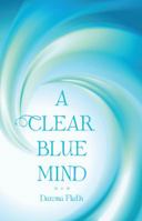 A Clear Blue Mind 1504356160 Book Cover