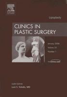 Clinics in Plastic Surgery Volume 33: Lipoplasty Number 1 1416033785 Book Cover