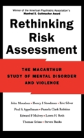 Rethinking Risk Assessment: The MacArthur Study of Mental Disorder and Violence 0195138821 Book Cover