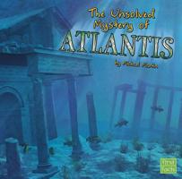The Unsolved Mystery of Atlantis 1476534411 Book Cover