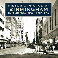 Historic Photos of Birmingham in the 50s, 60s, and 70s 1684421292 Book Cover
