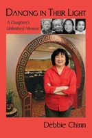 Dancing in Their Light: A Daughter's Unfinished Memoir 057835599X Book Cover
