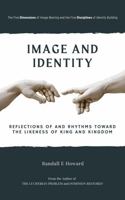 Image and Identity: Reflections and Rhythms Toward the Likeness of King and Kingdom B0GTV75ZXL Book Cover