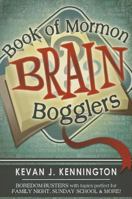 Book of Mormon Brain Bogglers 1462111823 Book Cover