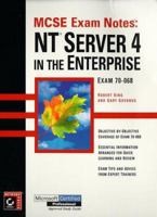 McSe Exam Notes: Nt Server 4 in the Enterprise (MCSE Exam Notes) 0782122922 Book Cover