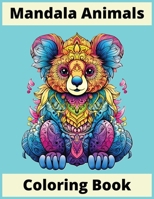 Mandala Animals Coloring Book B0CLJTLMTT Book Cover